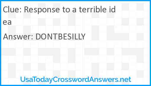 Response to a terrible idea Answer