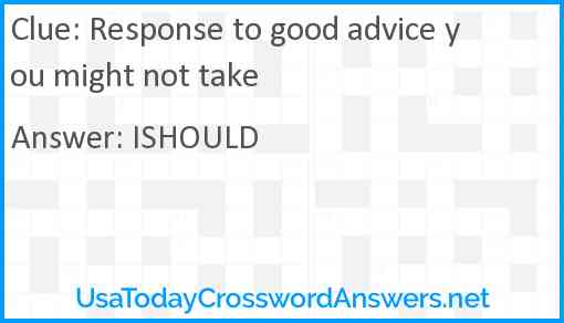 Response to good advice you might not take Answer