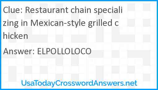 Restaurant chain specializing in Mexican-style grilled chicken Answer