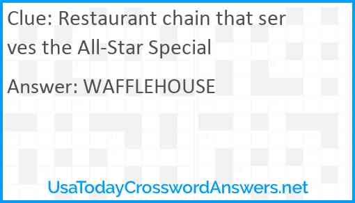 Restaurant chain that serves the All-Star Special Answer