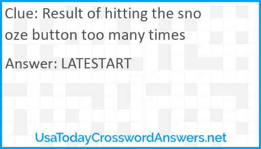 Result of hitting the snooze button too many times Answer