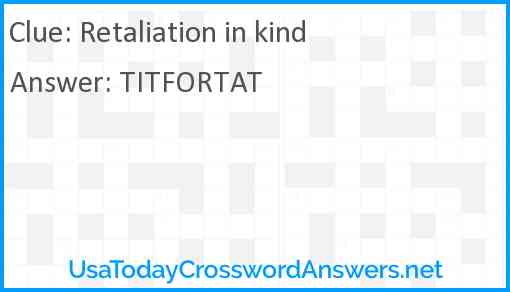Retaliation in kind Answer