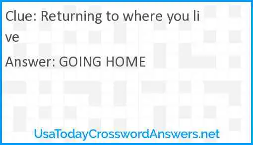 Returning to where you live Answer