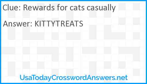 Rewards for cats casually Answer