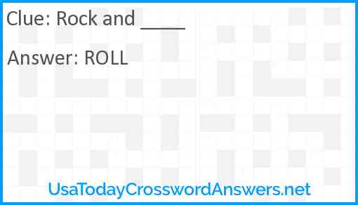 Rock and ____ Answer