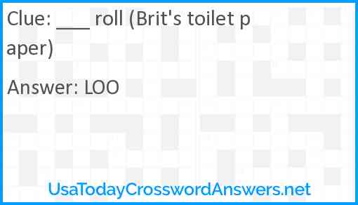 ___ roll (Brit's toilet paper) Answer