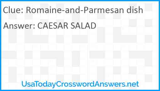 Romaine-and-Parmesan dish Answer