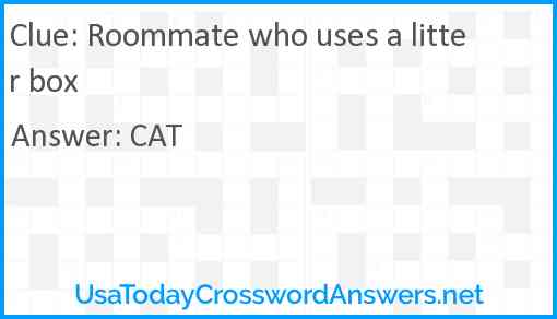 Roommate who uses a litter box Answer
