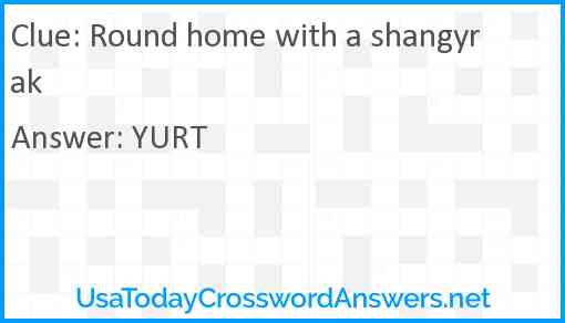 Round home with a shangyrak Answer