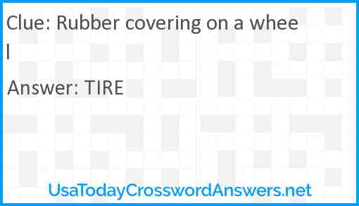 Rubber covering on a wheel Answer