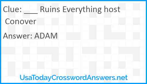 ___ Ruins Everything host Conover Answer