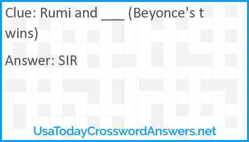 Rumi and ___ (Beyonce's twins) Answer