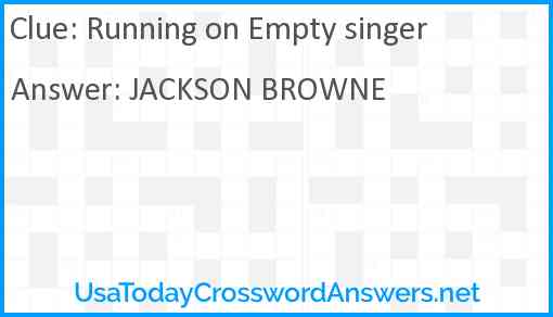Running on Empty singer Answer