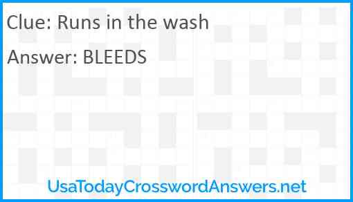 Runs in the wash Answer