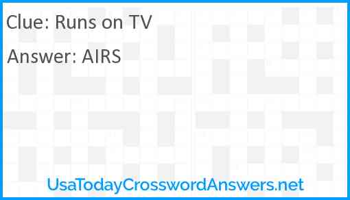 Runs on TV Answer