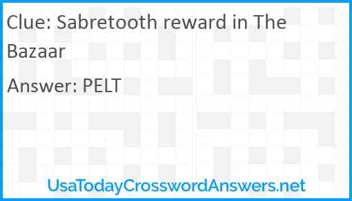 Sabretooth reward in The Bazaar Answer
