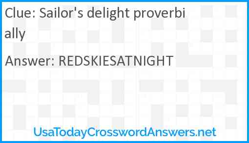 Sailor's delight proverbially Answer