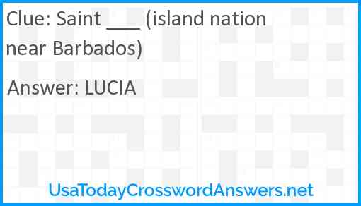 Saint ___ (island nation near Barbados) Answer