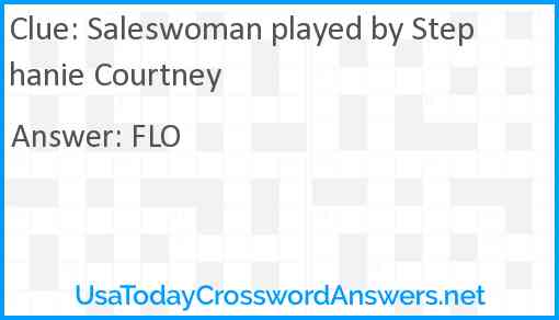 Saleswoman played by Stephanie Courtney Answer