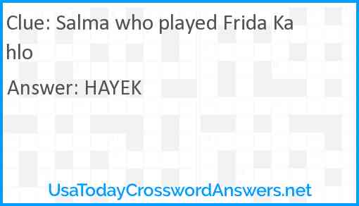 Salma who played Frida Kahlo Answer