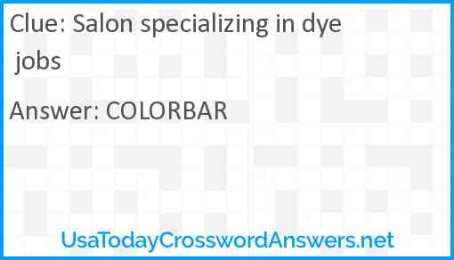 Salon specializing in dye jobs Answer