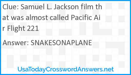 Samuel L. Jackson film that was almost called Pacific Air Flight 221 Answer