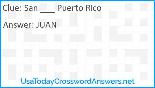 San ___ Puerto Rico Answer