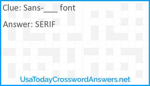 Sans-___ font Answer