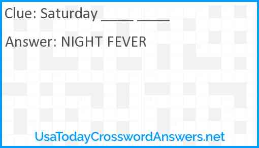 Saturday ____ ____ Answer