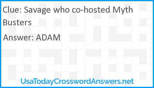 Savage who co-hosted MythBusters Answer