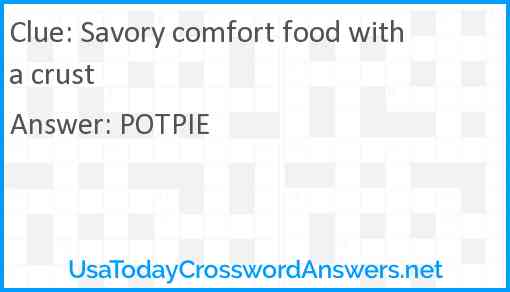 Savory comfort food with a crust Answer