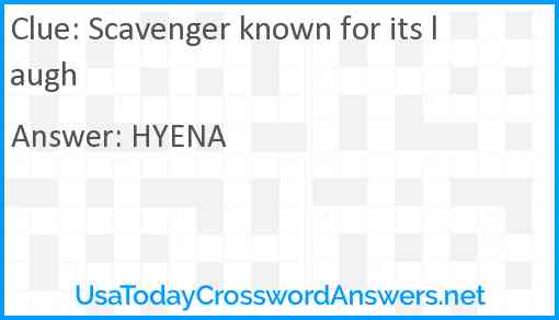 Scavenger known for its laugh Answer