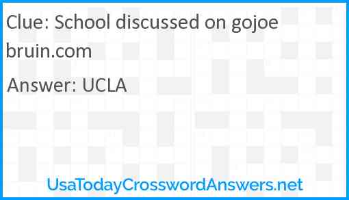 School discussed on gojoebruin.com Answer