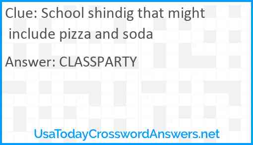 School shindig that might include pizza and soda Answer