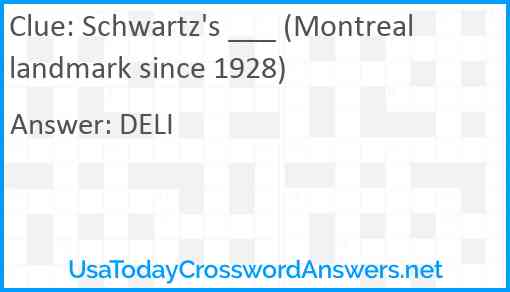 Schwartz's ___ (Montreal landmark since 1928) Answer