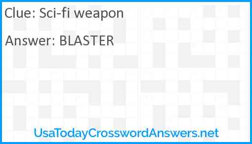 Sci-fi weapon Answer