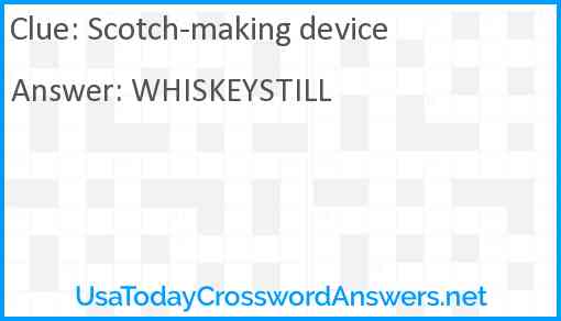 Scotch-making device Answer