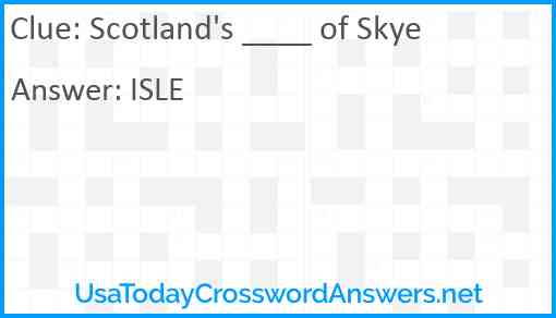 Scotland's ____ of Skye Answer