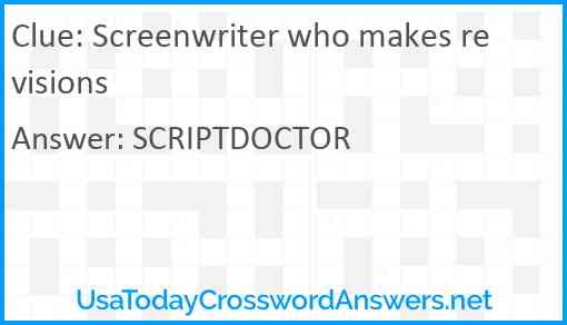 Screenwriter who makes revisions Answer