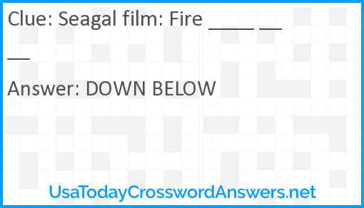 Seagal film: Fire ____ ____ Answer