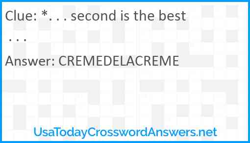 *. . . second is the best . . . Answer