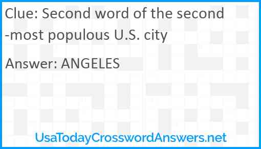 Second word of the second-most populous U.S. city Answer