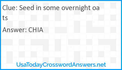 Seed in some overnight oats Answer