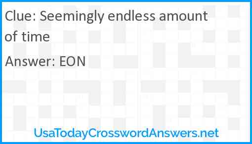 Seemingly endless amount of time Answer