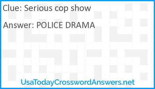 Serious cop show Answer