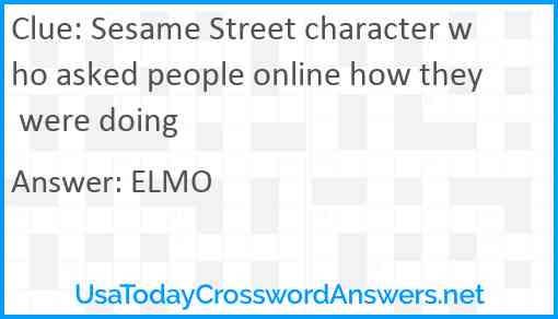 Sesame Street character who asked people online how they were doing Answer