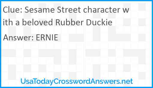 Sesame Street character with a beloved Rubber Duckie Answer