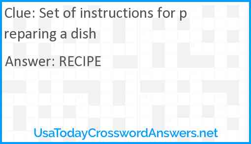 Set of instructions for preparing a dish Answer