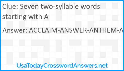 Seven two-syllable words starting with A Answer