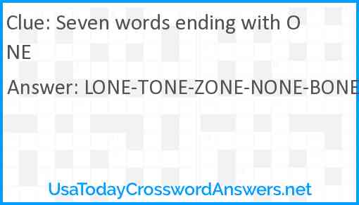 Seven words ending with ONE Answer